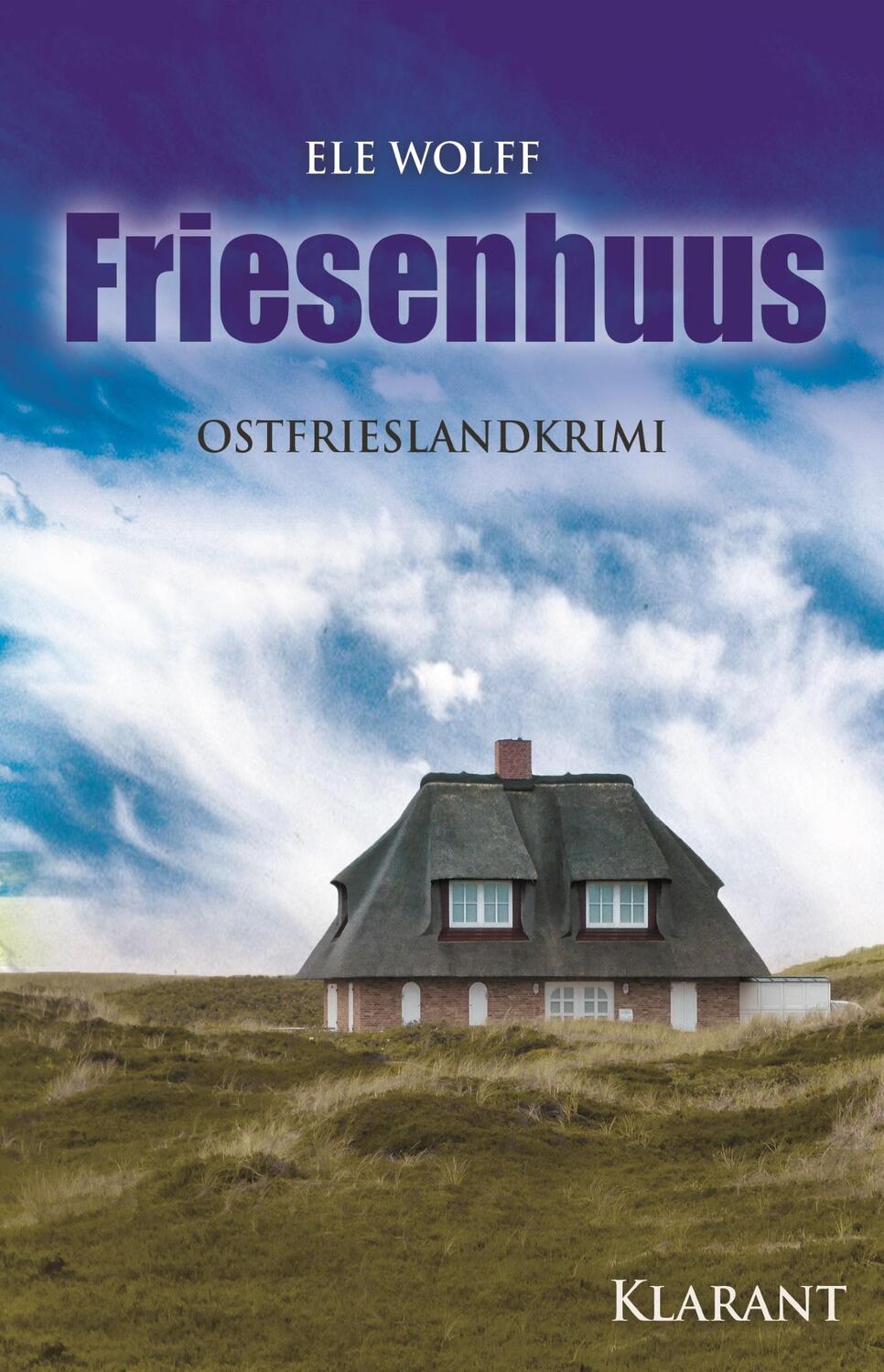 Cover: 9783955734947 | Friesenhuus. Ostfrieslandkrimi | Wolff Ele | Taschenbuch | 188 S.