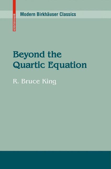 Cover: 9780817648367 | Beyond the Quartic Equation | R. Bruce King | Taschenbuch | Paperback