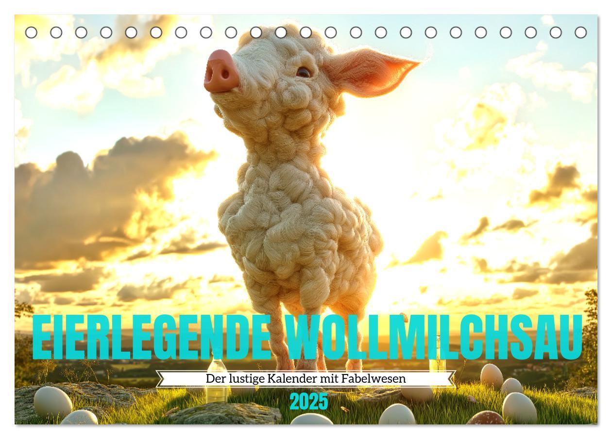 Cover: 9783457208137 | Eierlegende Wollmilchsau ¿ der lustige Kalender mit Fabelwesen...