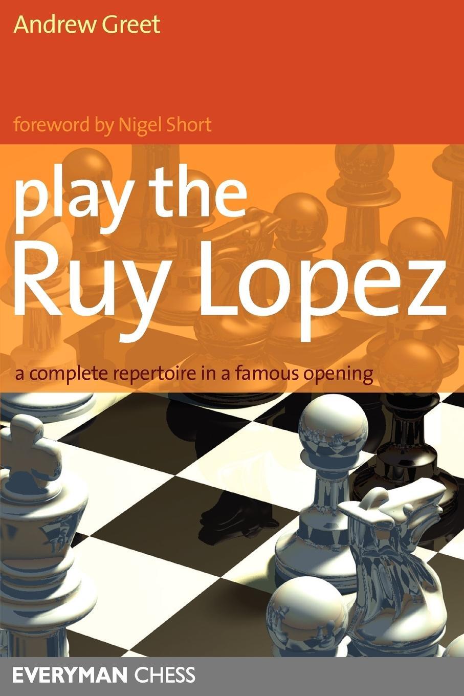 Cover: 9781857444278 | Play the Ruy Lopez | Andrew Greet | Taschenbuch | Paperback | Englisch