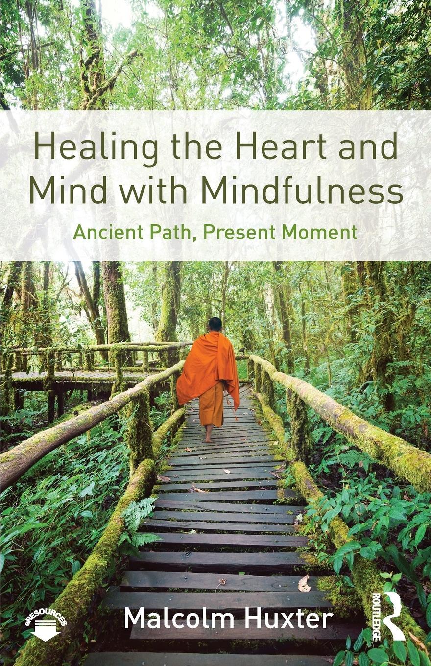 Cover: 9781138851351 | Healing the Heart and Mind with Mindfulness | Malcolm Huxter | Buch