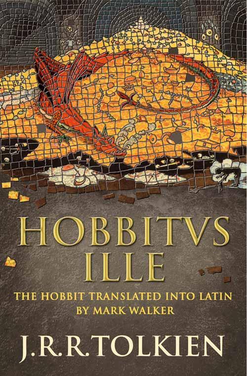 Cover: 9780007445219 | Hobbitus Ille | The Latin Hobbit | J.R.R. Tolkien | Buch | 319 S.