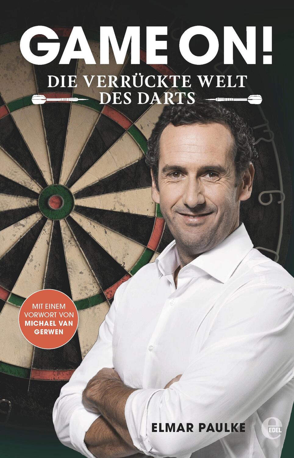 Cover: 9783841904805 | Game on! | Die verrückte Welt des Darts | Elmar Paulke | Taschenbuch