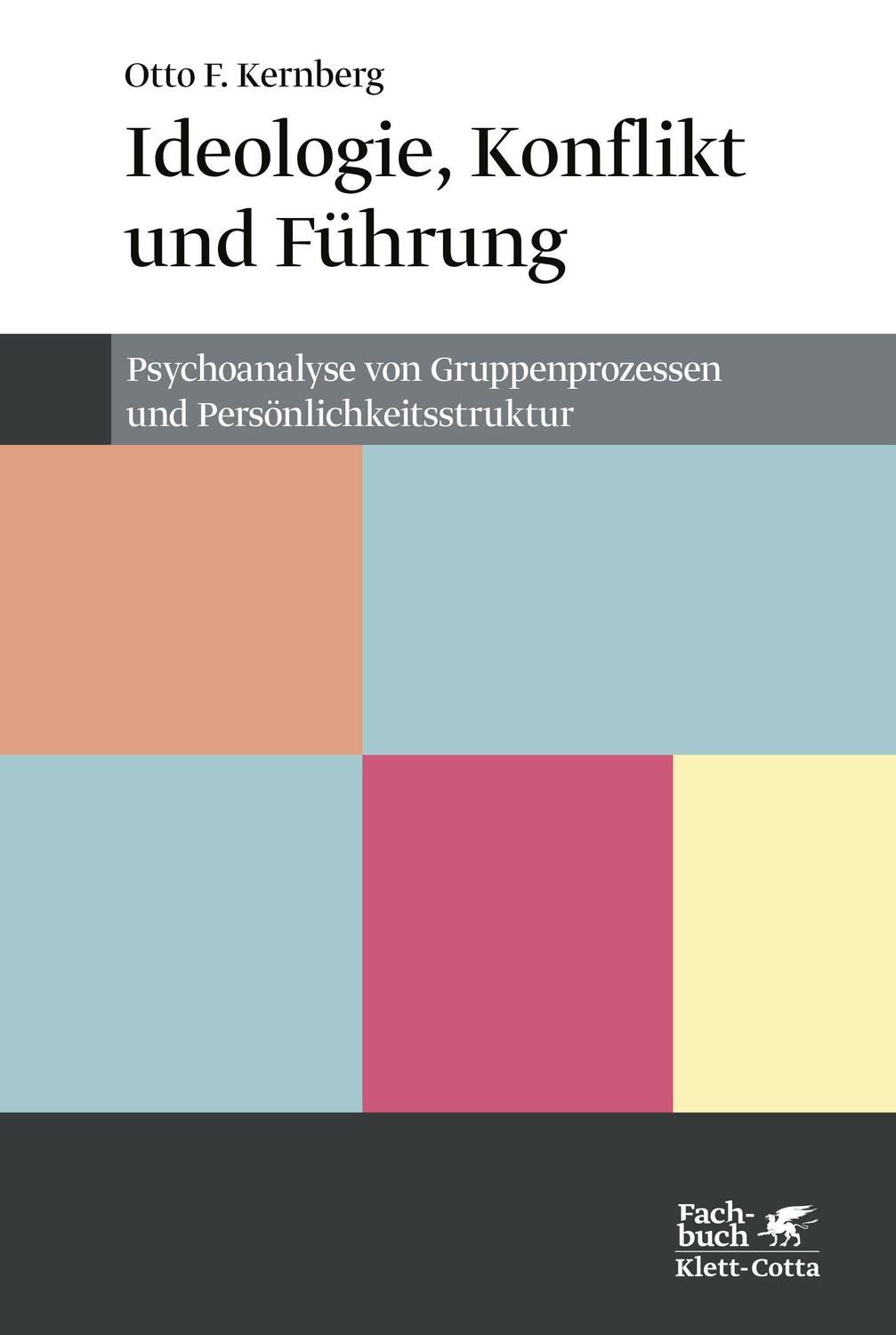 Cover: 9783608986532 | Ideologie, Konflikt und Führung | Otto F. Kernberg | Taschenbuch
