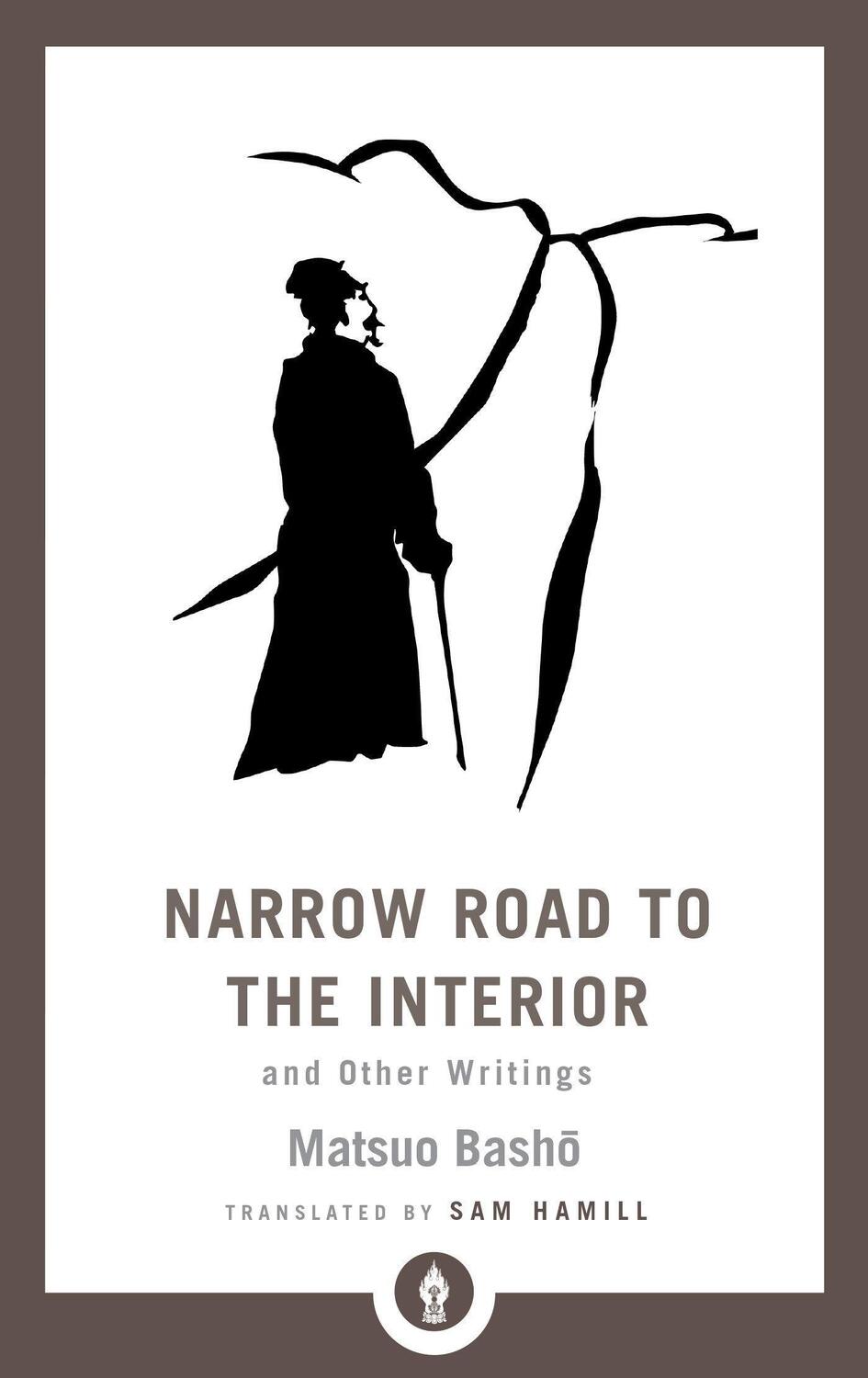 Cover: 9781611806892 | Narrow Road to the Interior | And Other Writings | Basho (u. a.)