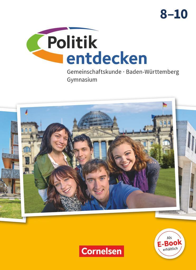 Cover: 9783060646098 | Politik entdecken 8.-10. Schuljahr - Gymnasium Baden-Württemberg -...