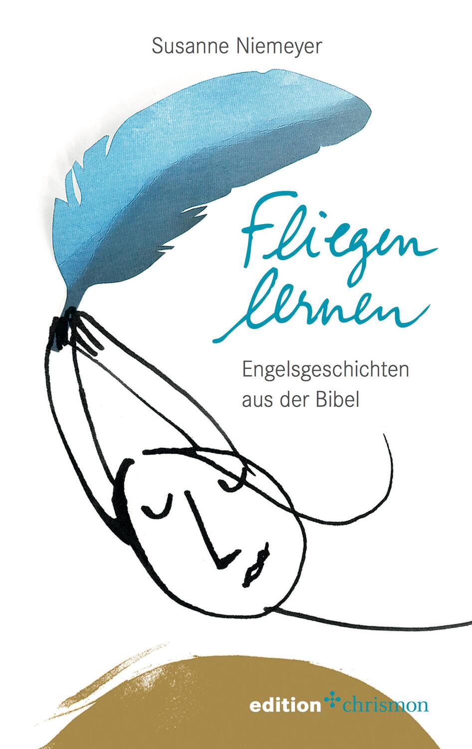 Cover: 9783960381556 | Fliegen lernen | Engelsgeschichten aus der Bibel | Susanne Niemeyer