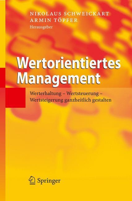 Cover: 9783540258681 | Wertorientiertes Management | Armin Töpfer (u. a.) | Buch | XII | 2005
