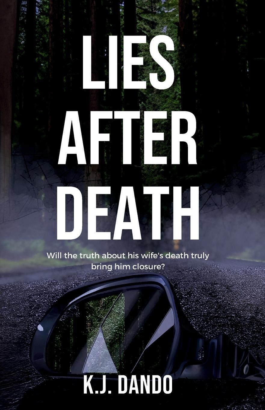 Cover: 9781915307057 | Lies After Death | K. J. Dando | Taschenbuch | Paperback | Englisch