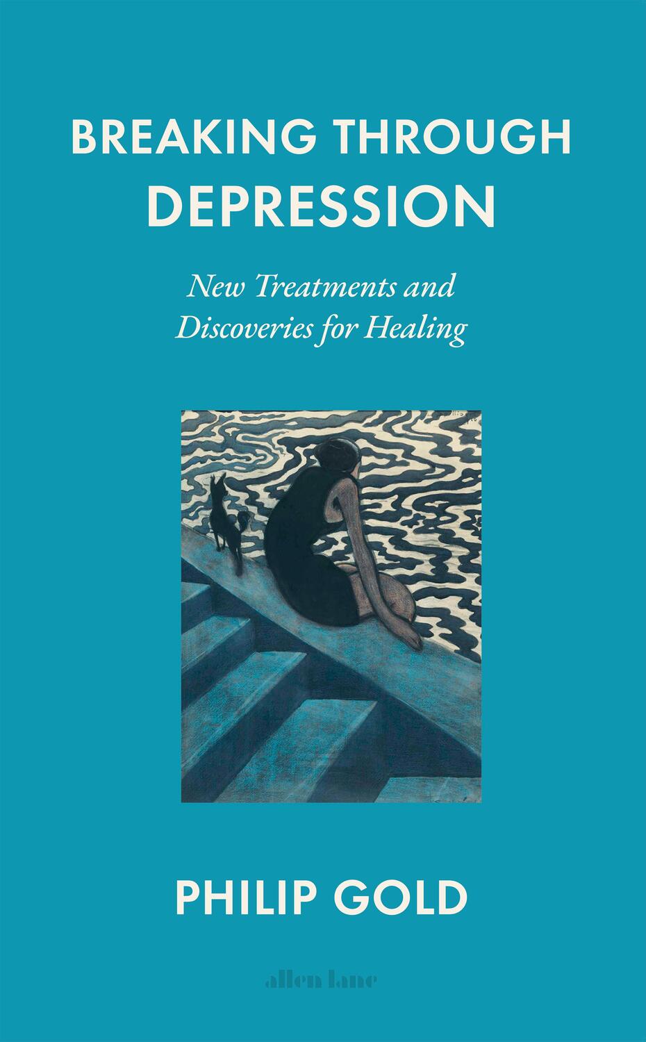 Cover: 9780241659052 | Breaking Through Depression | Philip Gold | Buch | Englisch | 2023