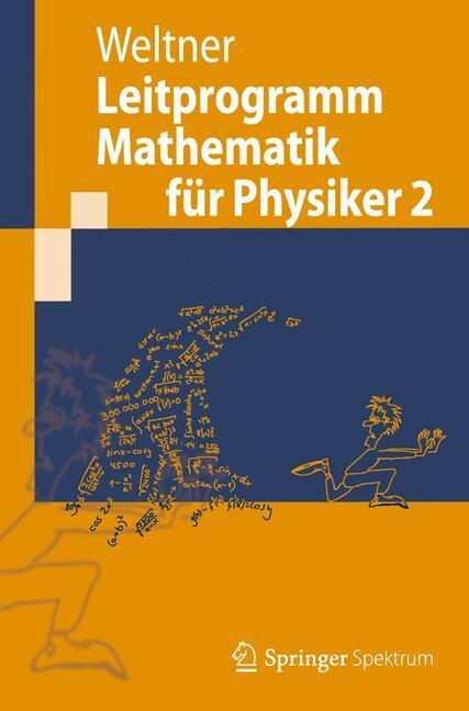 Cover: 9783642251627 | Leitprogramm Mathematik für Physiker. Bd.2 | Klaus Weltner | Buch