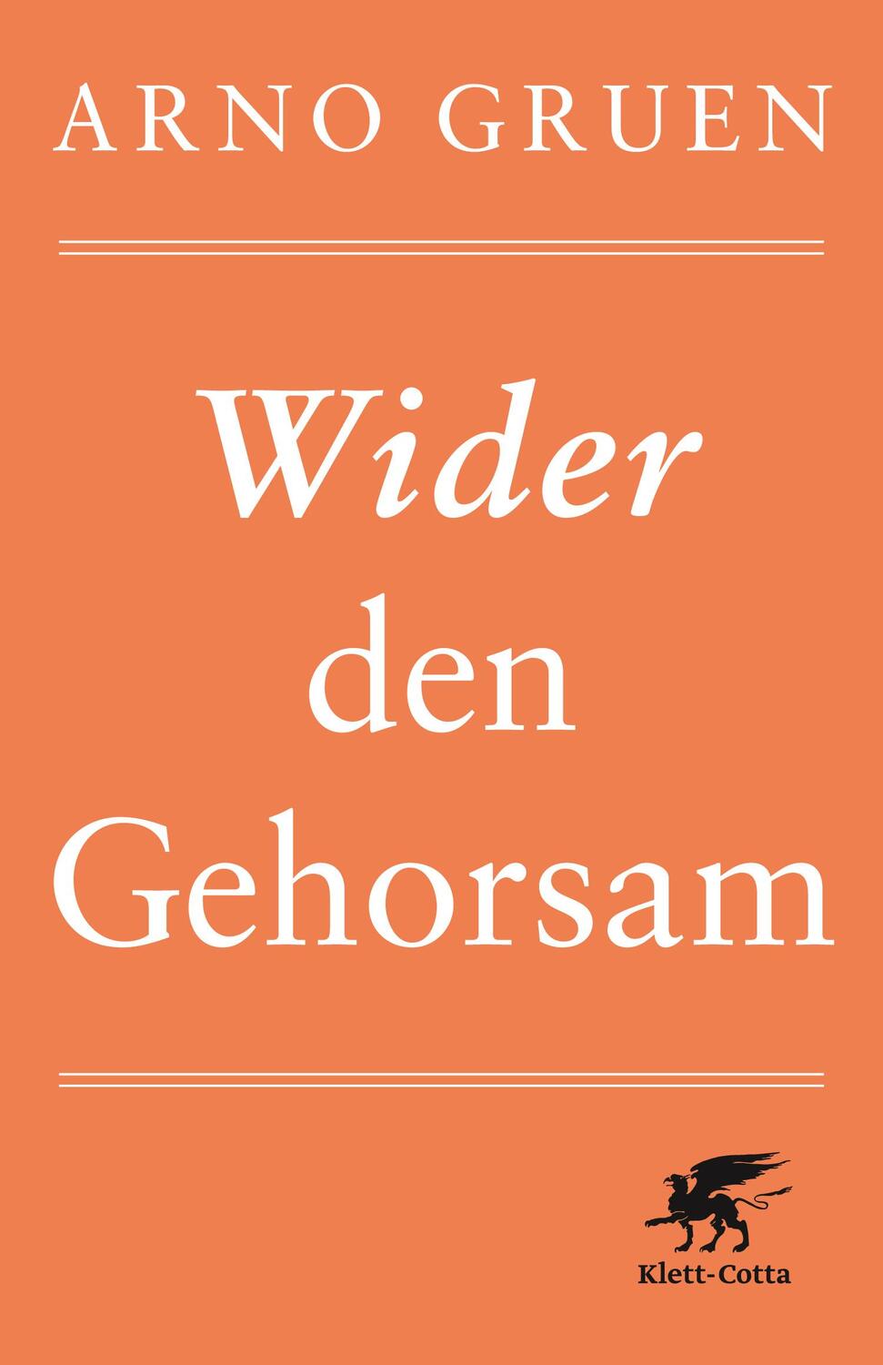 Cover: 9783608948912 | Wider den Gehorsam | Arno Gruen | Taschenbuch | 102 S. | Deutsch