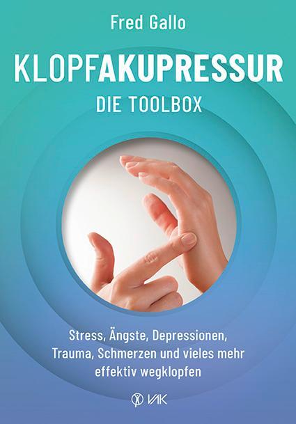 Cover: 9783867312684 | Klopfakupressur - Die Toolbox | Fred Gallo | Taschenbuch | 176 S.