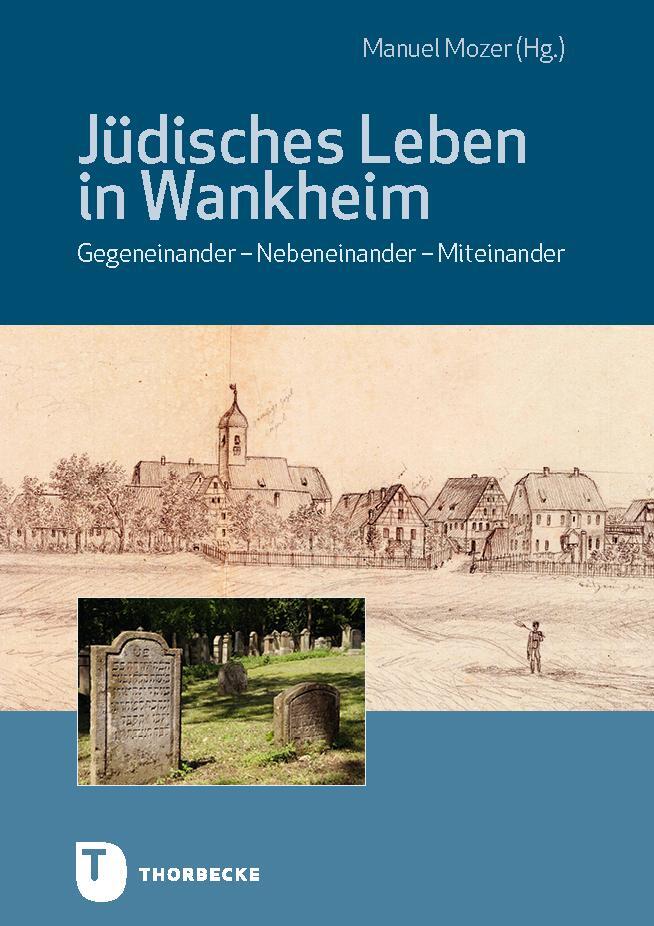 Cover: 9783799520614 | Jüdisches Leben in Wankheim | Manuel Mozer | Buch | 303 S. | Deutsch