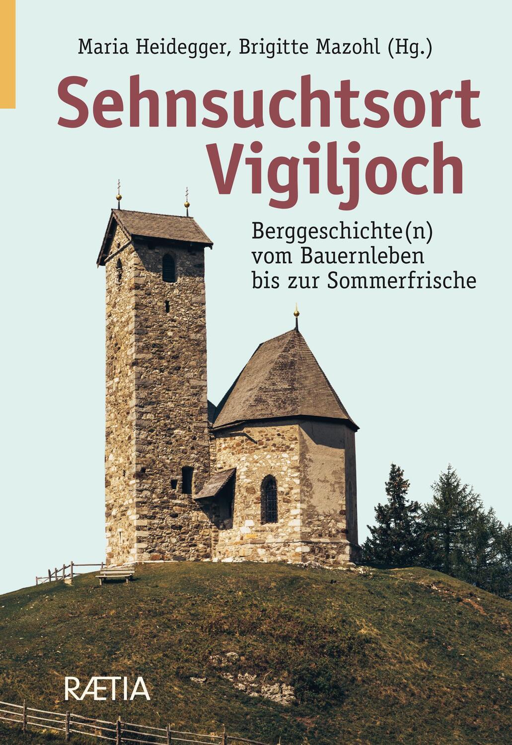 Cover: 9788872838815 | Sehnsuchtsort Vigiljoch | Gerhard Siegl (u. a.) | Taschenbuch | 352 S.