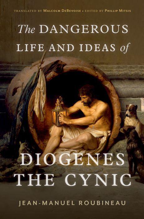 Cover: 9780197666357 | The Dangerous Life and Ideas of Diogenes the Cynic | Roubineau | Buch