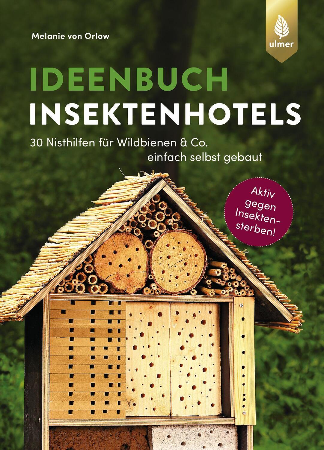 Cover: 9783800109005 | Ideenbuch Insektenhotels | Melanie von Orlow | Buch | Deutsch | 2020