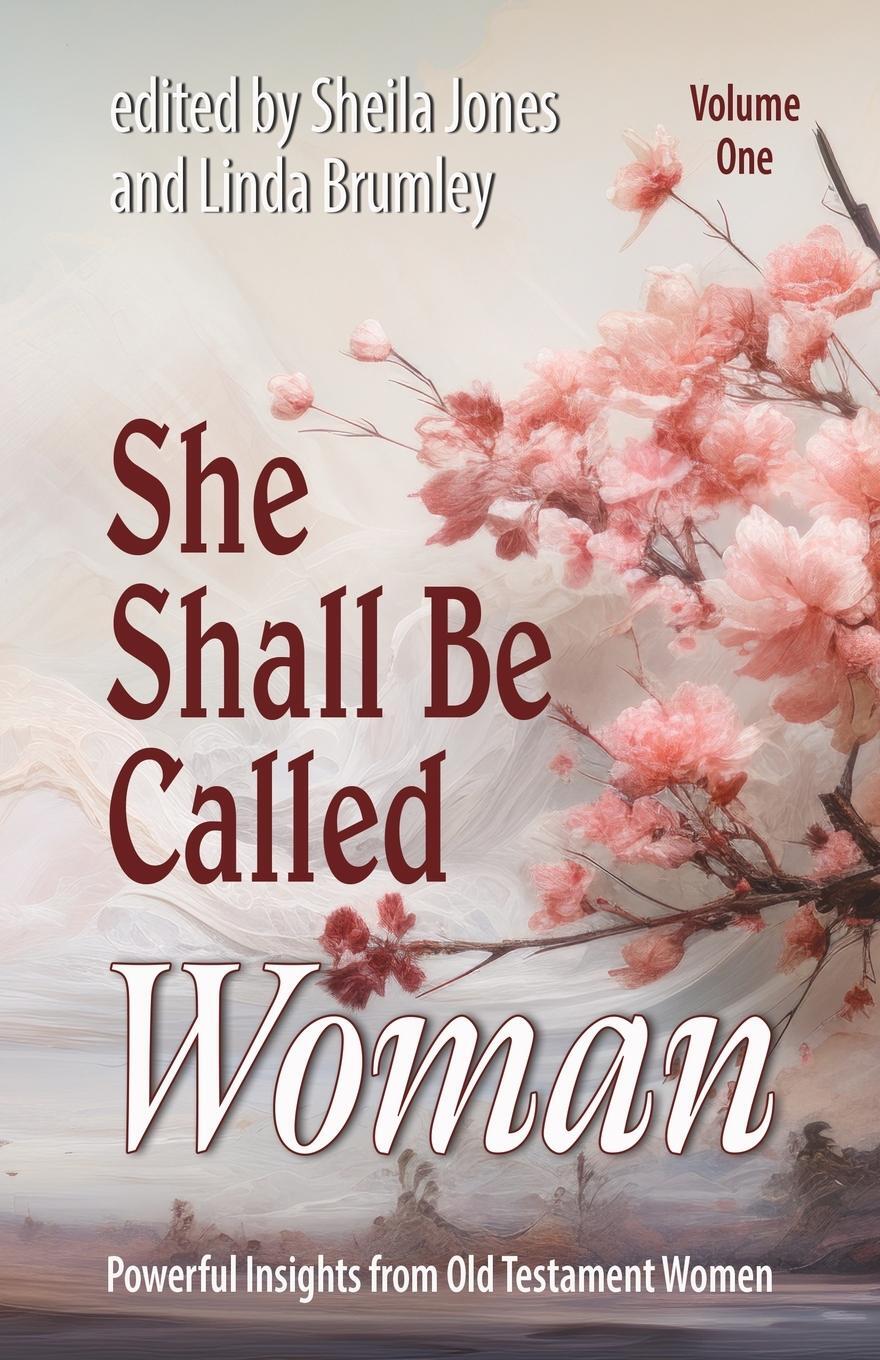 Cover: 9781958723098 | She Shall Be Called Woman, Volume One | Sheila Jones | Taschenbuch