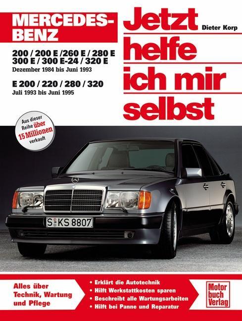 Cover: 9783613011564 | Mercedes-Benz 200-320 E (W 124) | Dieter Korp (u. a.) | Taschenbuch