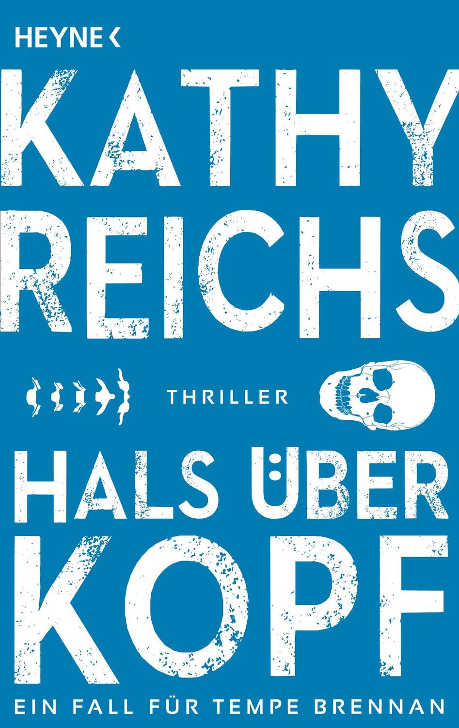Cover: 9783453436558 | Hals über Kopf | Kathy Reichs | Taschenbuch | Die Tempe-Brennan-Romane