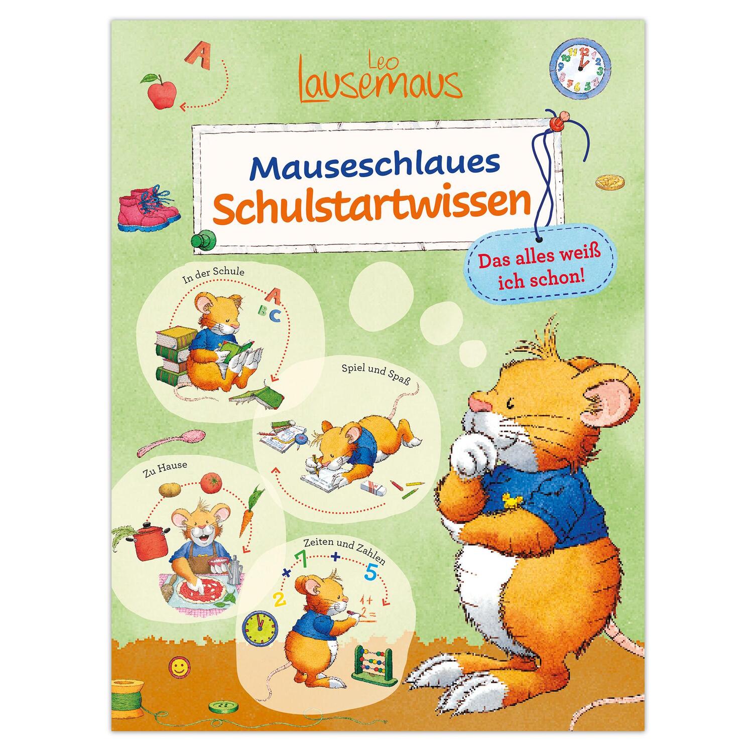 Cover: 9783963473418 | Leo Lausemaus - Mauseschlaues Schulstartwissen - Das alles weiß ich...