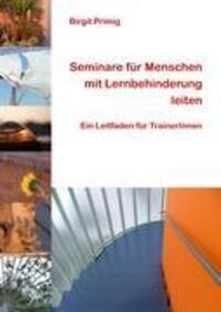 Cover: 9783842318908 | Seminare für Menschen mit Lernbehinderung leiten | Birgit Primig