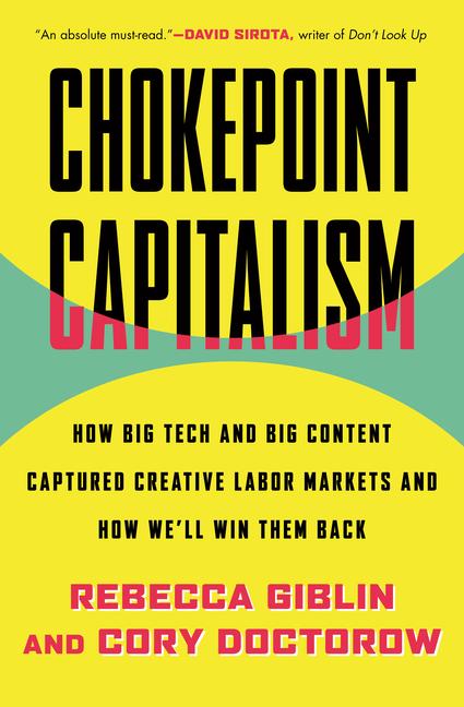 Cover: 9780807007068 | Chokepoint Capitalism | Cory Doctorow (u. a.) | Buch | Englisch | 2022