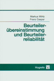 Cover: 9783801716462 | Beurteilerübereinstimmung und Beurteilerreliabilität | Wirtz (u. a.)