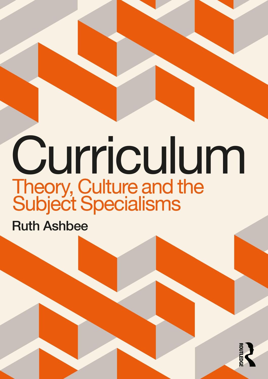 Cover: 9780367483777 | Curriculum | Theory, Culture and the Subject Specialisms | Ruth Ashbee