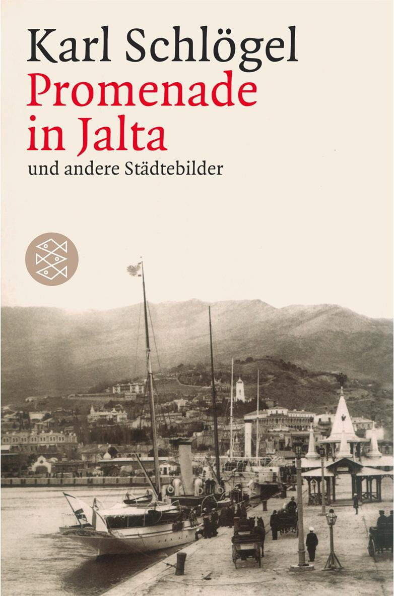 Cover: 9783596155743 | Promenade in Jalta und andere Städtebilder | Karl Schlögel | Buch