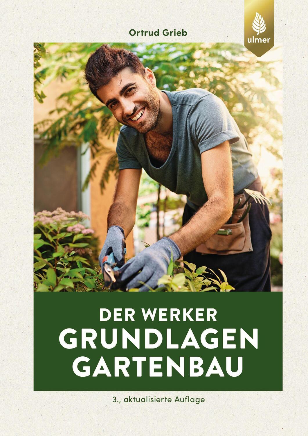 Cover: 9783818609542 | Der Werker. Grundlagen Gartenbau | Ortrud Grieb | Taschenbuch | 2020
