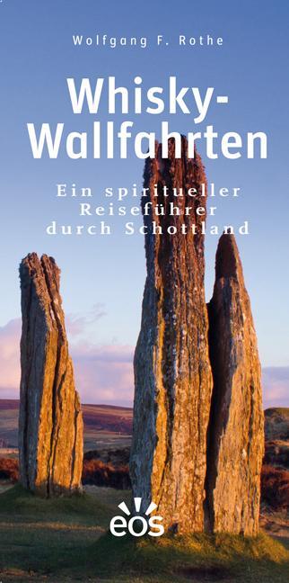 Cover: 9783830678755 | Whisky-Wallfahrten | Ein spiritueller Reiseführer durch Schottland