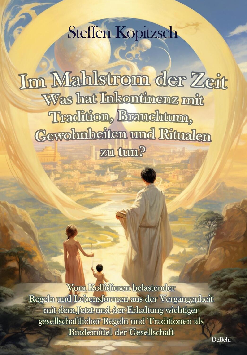 Cover: 9783987271861 | Im Mahlstrom der Zeit - Was hat Inkontinenz mit Tradition,...