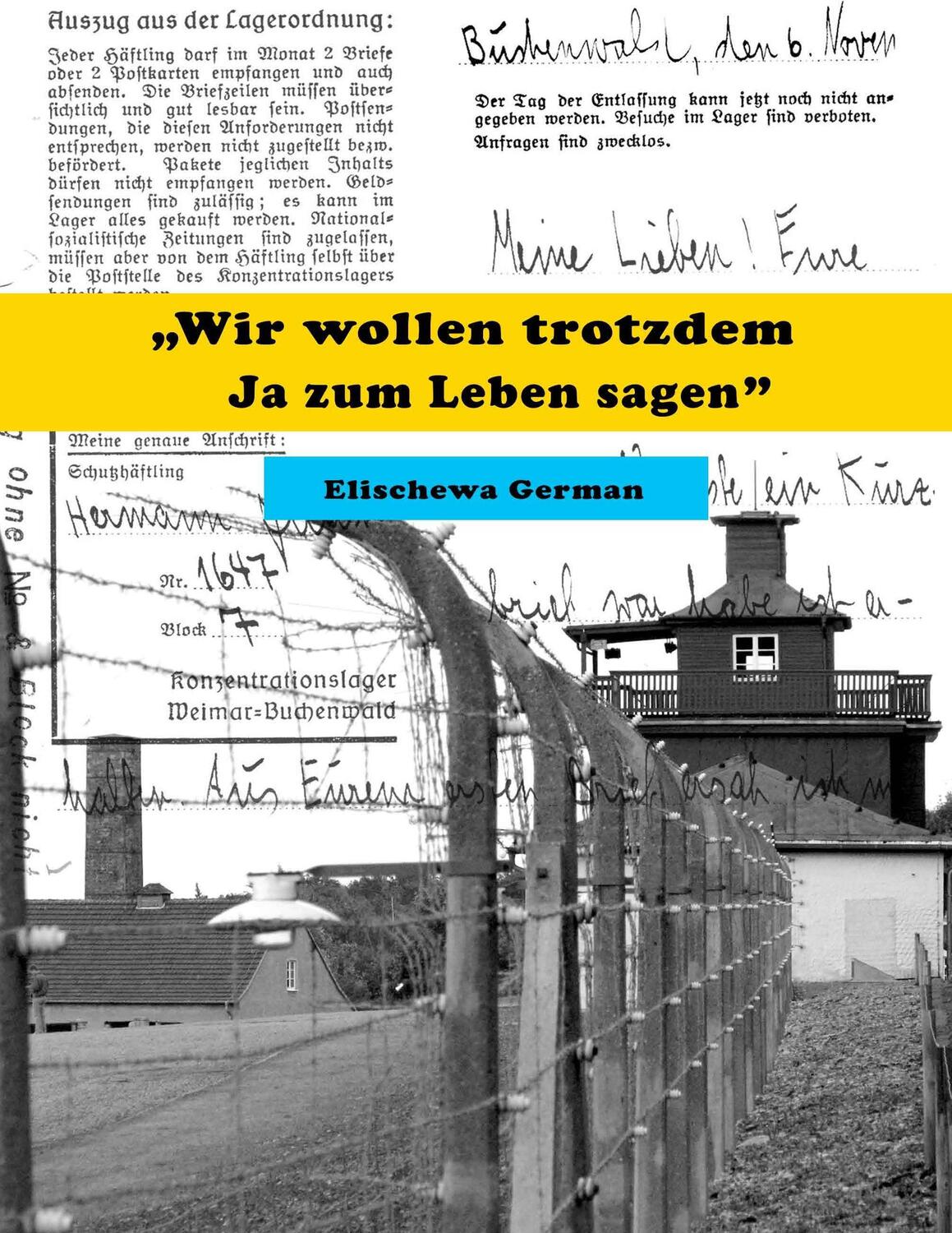 Cover: 9783735741035 | Wir wollen trotzdem Ja zum Leben sagen | Elischewa German | Buch