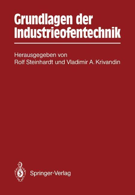 Cover: 9783642511165 | Grundlagen der Industrieofentechnik | Rolf Steinhardt (u. a.) | Buch
