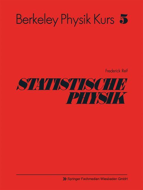 Cover: 9783528083557 | Statistische Physik | Frederick Reif | Taschenbuch | Paperback | xv