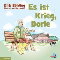 Cover: 9783956513404 | Es ist Krieg, Dorle | Dirk Böhling | Buch | Deutsch | 2022