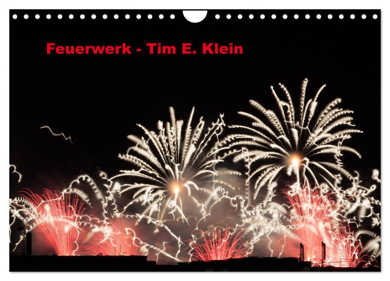 Cover: 9783675480568 | Feuerwerk (Wandkalender 2024 DIN A4 quer), CALVENDO Monatskalender
