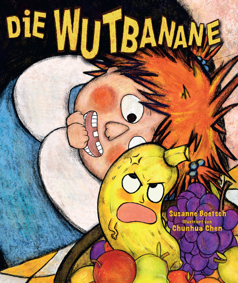 Cover: 9783658285746 | Die Wutbanane | Susanne Boetsch (u. a.) | Buch | iv | Deutsch | 2020