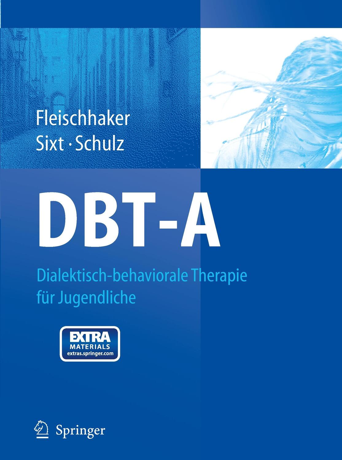 Cover: 9783642130076 | DBT-A: Dialektisch-behaviorale Therapie für Jugendliche | Taschenbuch