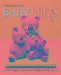 Cover: 9781905113286 | Debbie Brown's Baby Cakes | Debbie Brown | Buch | Englisch | 2011