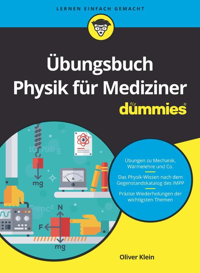 Cover: 9783527719174 | Übungsbuch Physik für Mediziner für Dummies | Oliver Klein | Buch