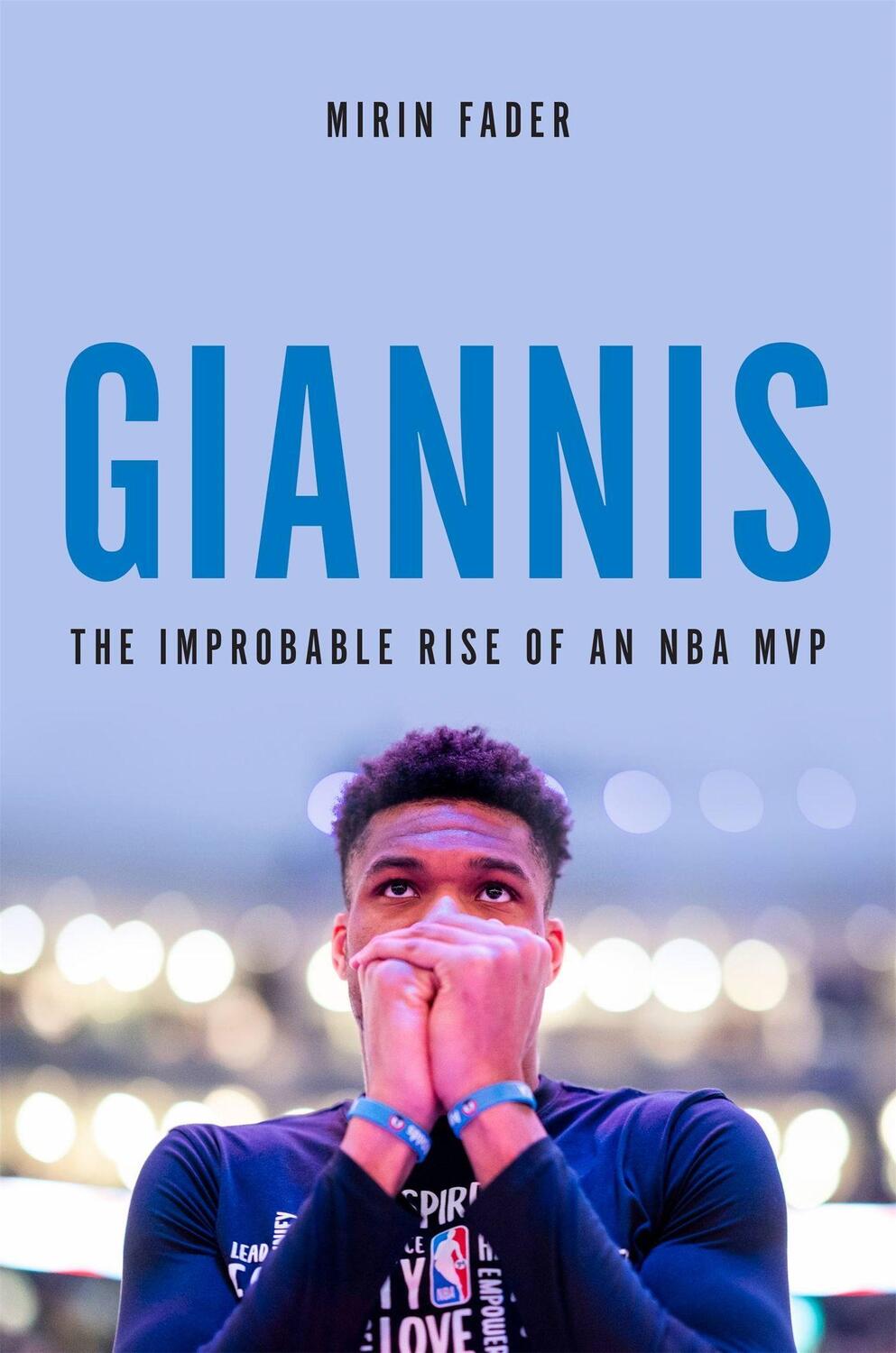 Cover: 9780306924125 | Giannis | The Improbable Rise of an NBA Champion | Mirin Fader | Buch