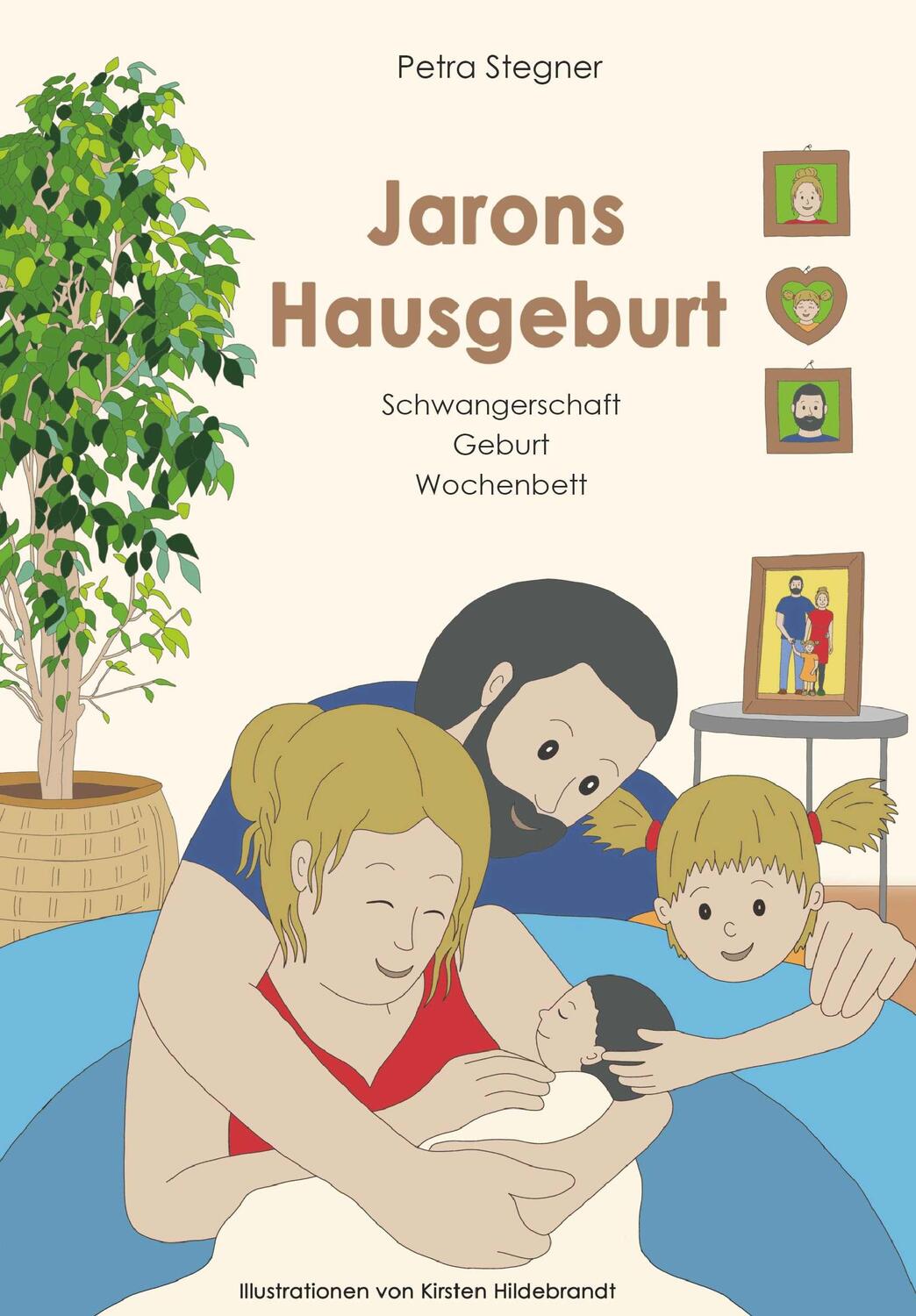 Cover: 9783991397519 | Jarons Hausgeburt | Schwangerschaft - Geburt - Wochenbett | Stegner