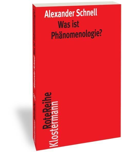 Cover: 9783465043775 | Was ist Phänomenologie? | Alexander Schnell | Taschenbuch | Deutsch