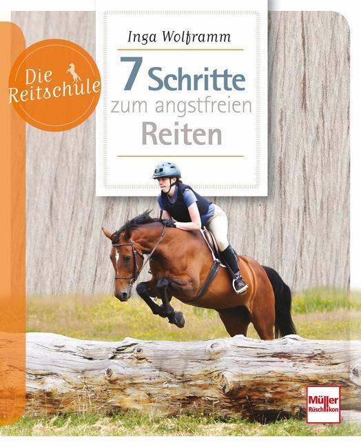 Cover: 9783275020546 | 7 Schritte zum angstfreien Reiten | Inga Wolframm | Taschenbuch | 2015