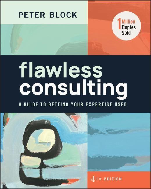 Cover: 9781394177301 | Flawless Consulting | A Guide to Getting Your Expertise Used | Block
