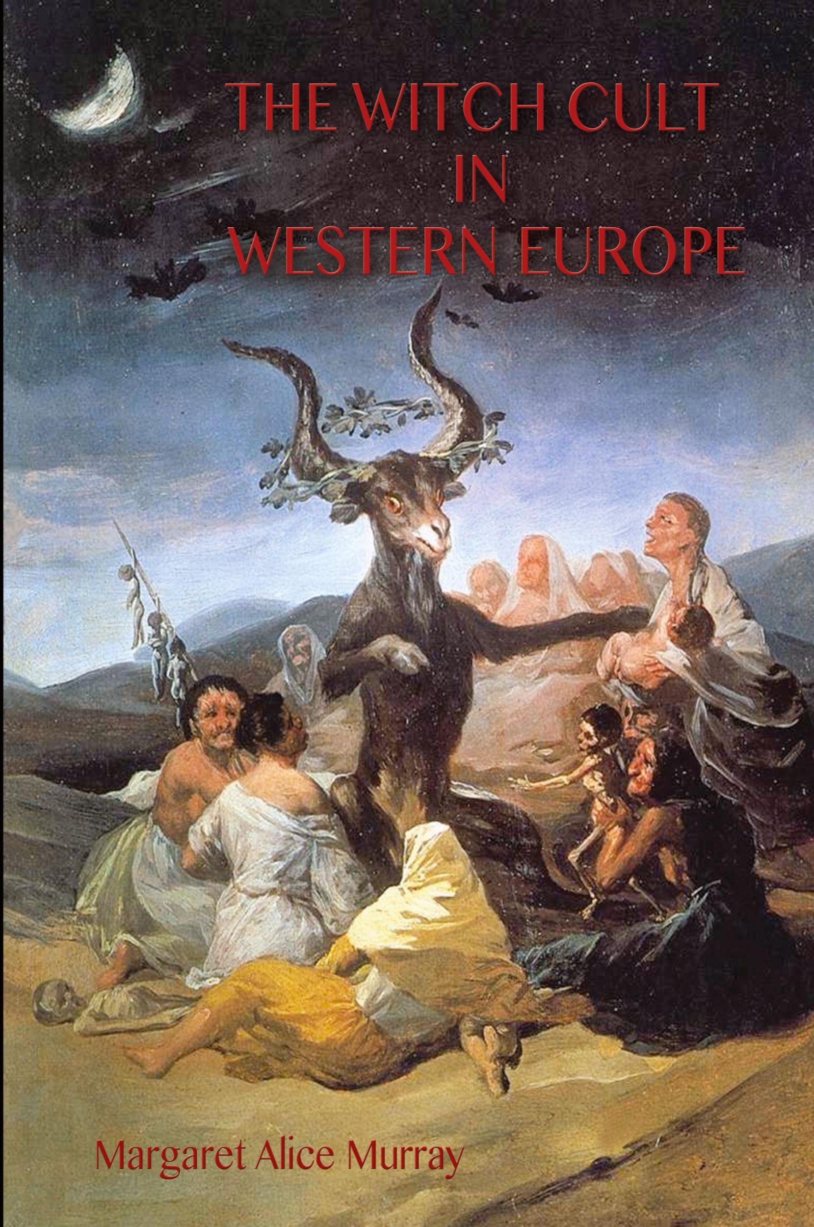 Cover: 9781911405887 | The Witch Cult in Western Europe | Margaret Murray | Taschenbuch