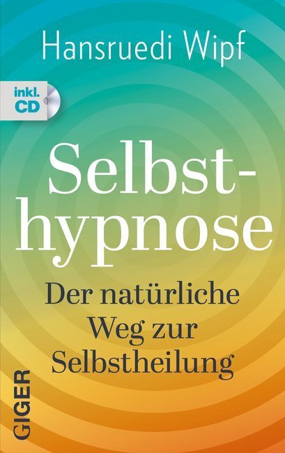Cover: 9783906872957 | Selbsthypnose | Hansruedi Wipf | Taschenbuch | Klappenbroschur | 2024