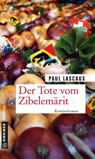 Cover: 9783839224014 | Der Tote vom Zibelemärit | Kriminalroman. Ein Fall für Müller & Himmel